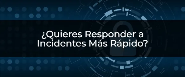 Reduce el tiempo de respuesta a incidentes: La guía definitiva