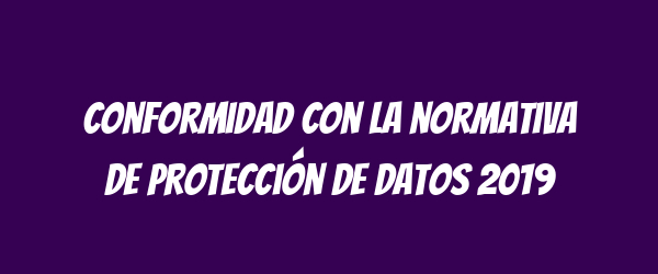 Conformidad con la normativa de protección de datos 2019