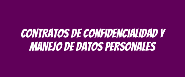 Contratos de confidencialidad y manejo de datos personales