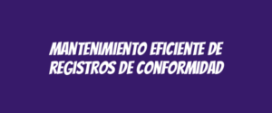 Mantenimiento eficiente de registros de conformidad